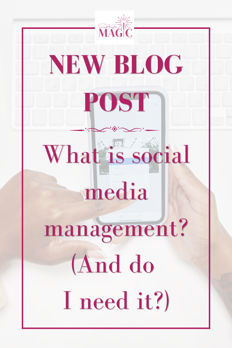 What is social media management?